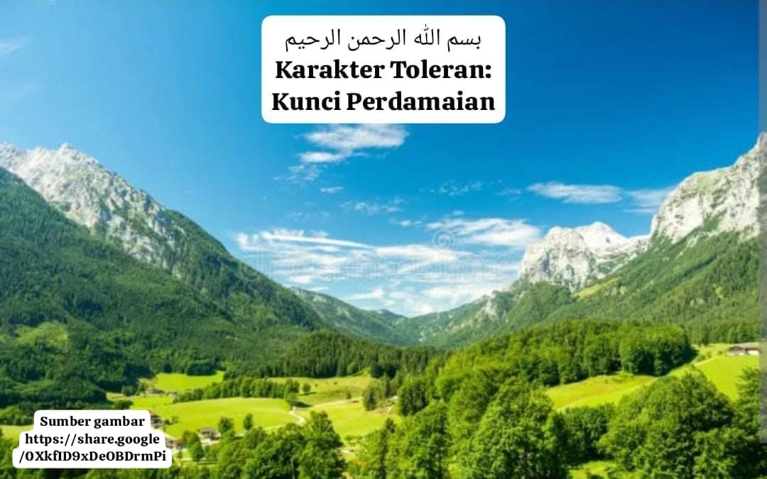 *بسم الله الرحمن الرحيم* *Karakter Toleran: Kunci Perdamaian* IMG-20260806-WA0107.jpg